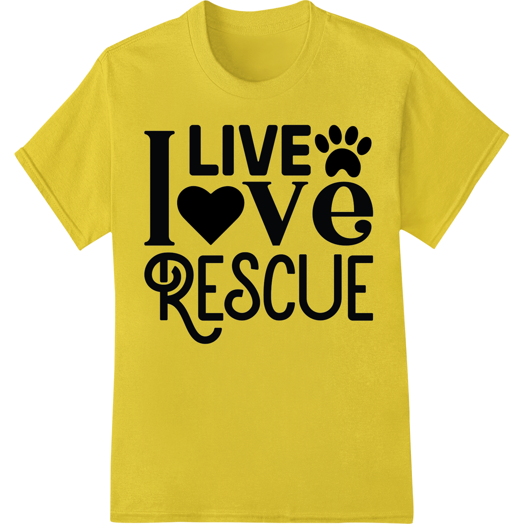 I Live Rescue | Pet Adoption Advocacy DTF Print Heat Transfer on yellow shirt - SUPERDTF-DTF Prints-DTF Transfers-Custom DTF Prints