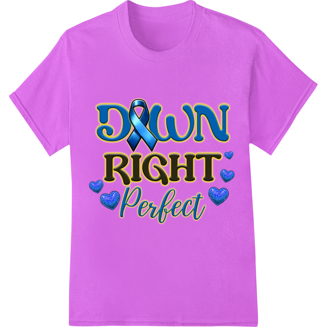 Down Right Perfect - Down Syndrome Awareness DTF Print on purple shirt - SUPERDTF-DTF Prints-DTF Transfers-Custom DTF Prints