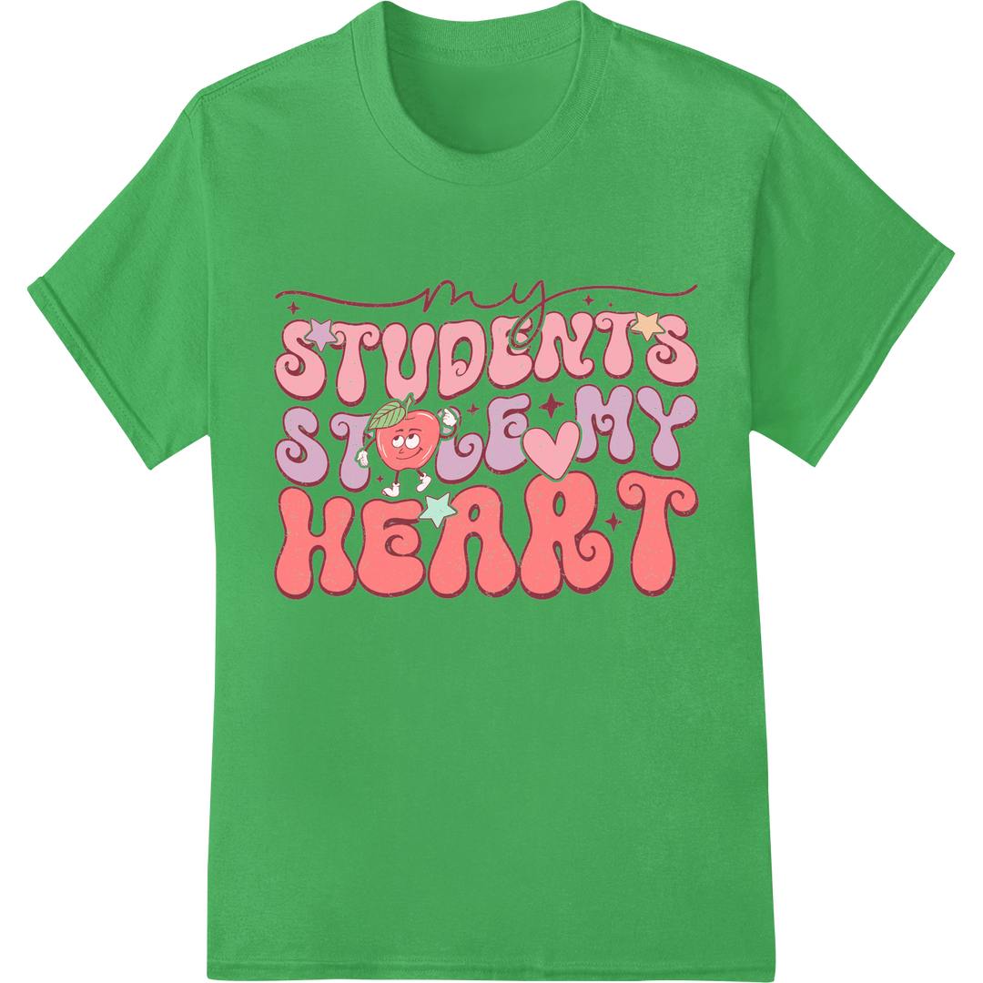 Adorable 'Students Stole My Heart' Teacher Valentine DTF Print on green shirt - SUPERDTF-DTF Prints-DTF Transfers-Custom DTF Prints