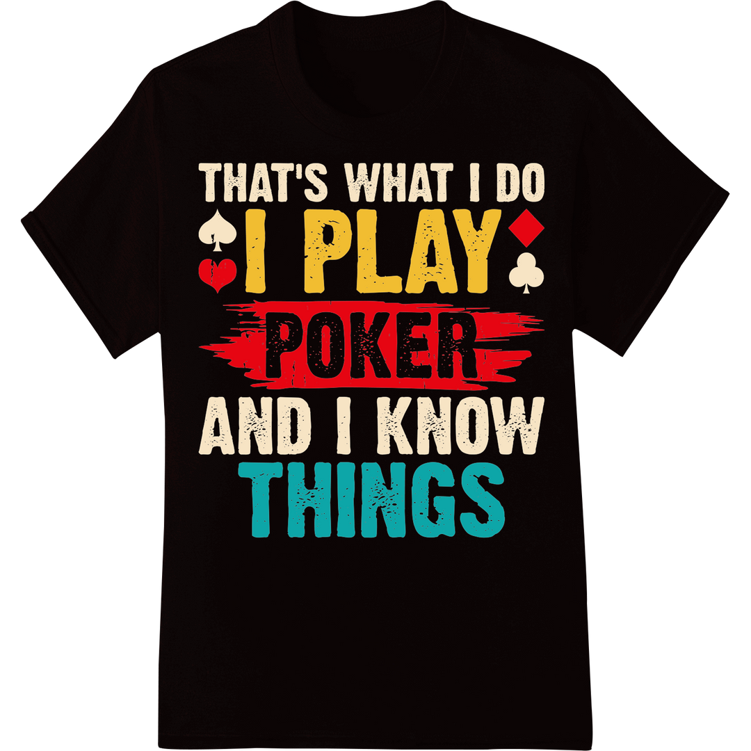 Bold Poker Enthusiast DTF Print Heat Transfer | Gaming Quotes on black shirt - SUPERDTF-DTF Prints-DTF Transfers-Custom DTF Prints