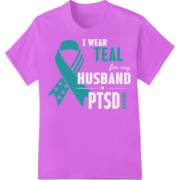 Support PTSD Teal Husband Warrior Awareness Ribbon DTF Print on purple shirt - SUPERDTF-DTF Prints-DTF Transfers-Custom DTF Prints