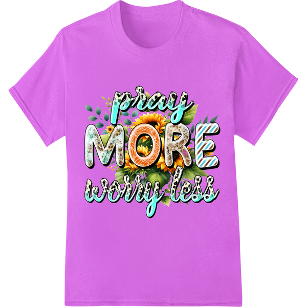 Pray More Worry Less: Inspirational Faith DTF Print on purple shirt - SUPERDTF-DTF Prints-DTF Transfers-Custom DTF Prints