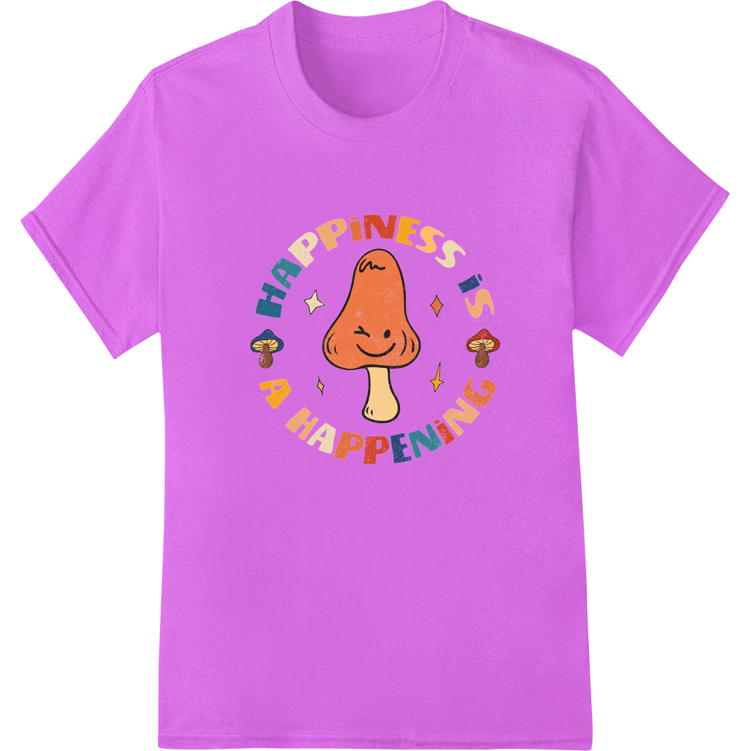 Spread Joy with 'Happiness is Happening' Mushroom DTF Print on purple shirt - SUPERDTF-DTF Prints-DTF Transfers-Custom DTF Prints