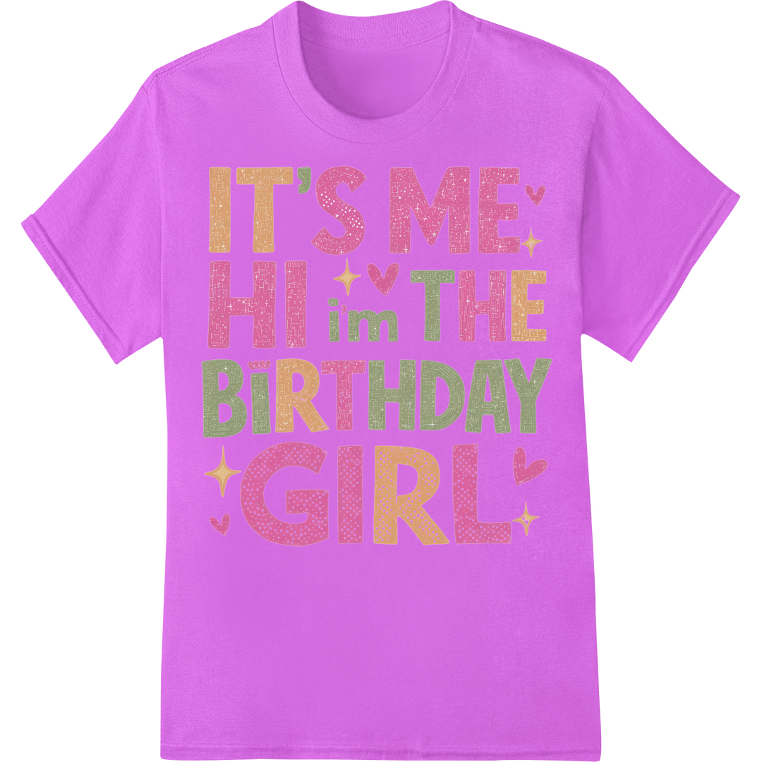 Celebrate in Style: 'It's Me, I'm The Birthday Girl' DTF Print on purple shirt - SUPERDTF-DTF Prints-DTF Transfers-Custom DTF Prints