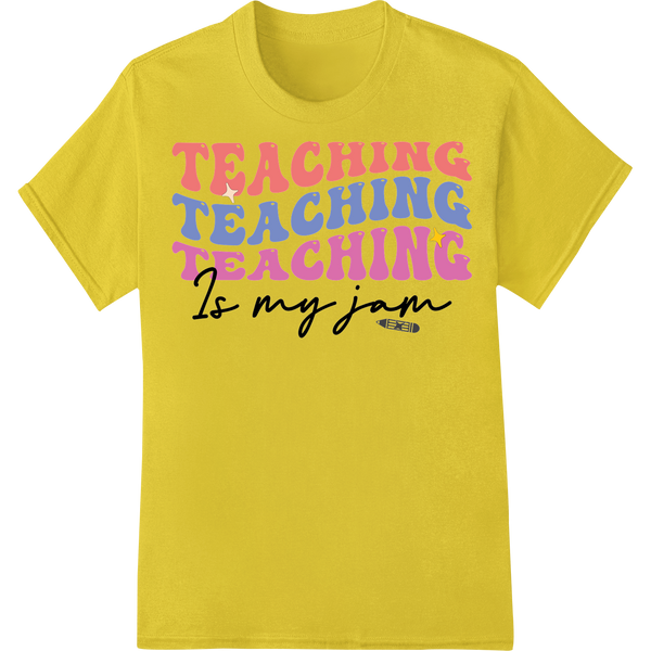 Teaching is my jam: Inspire Educators with DTF Print on yellow shirt - SUPERDTF-DTF Prints-DTF Transfers-Custom DTF Prints