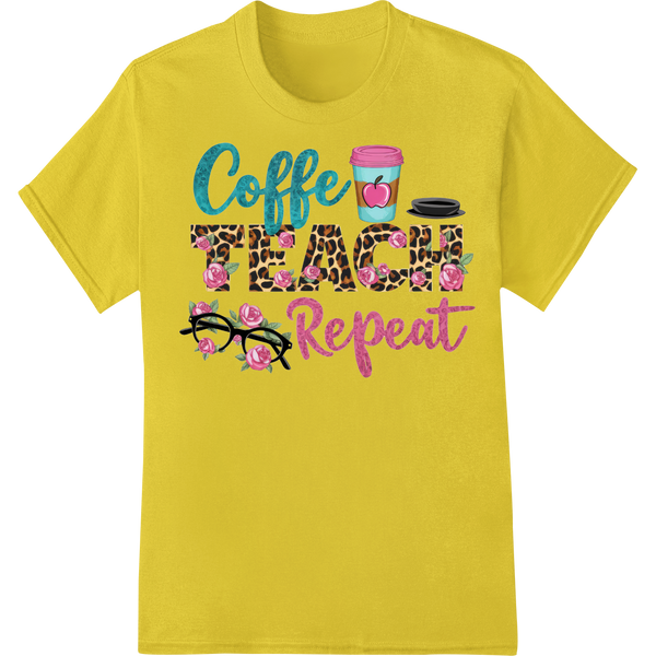 Teacher Appreciation 'Coffee Teach Repeat' Leopard Print on yellow shirt - SUPERDTF-DTF Prints-DTF Transfers-Custom DTF Prints