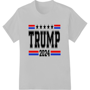 Expert dtf printer craftsmanship on Trump 2024: Bold Patriotic DTF Print Heat Transfer