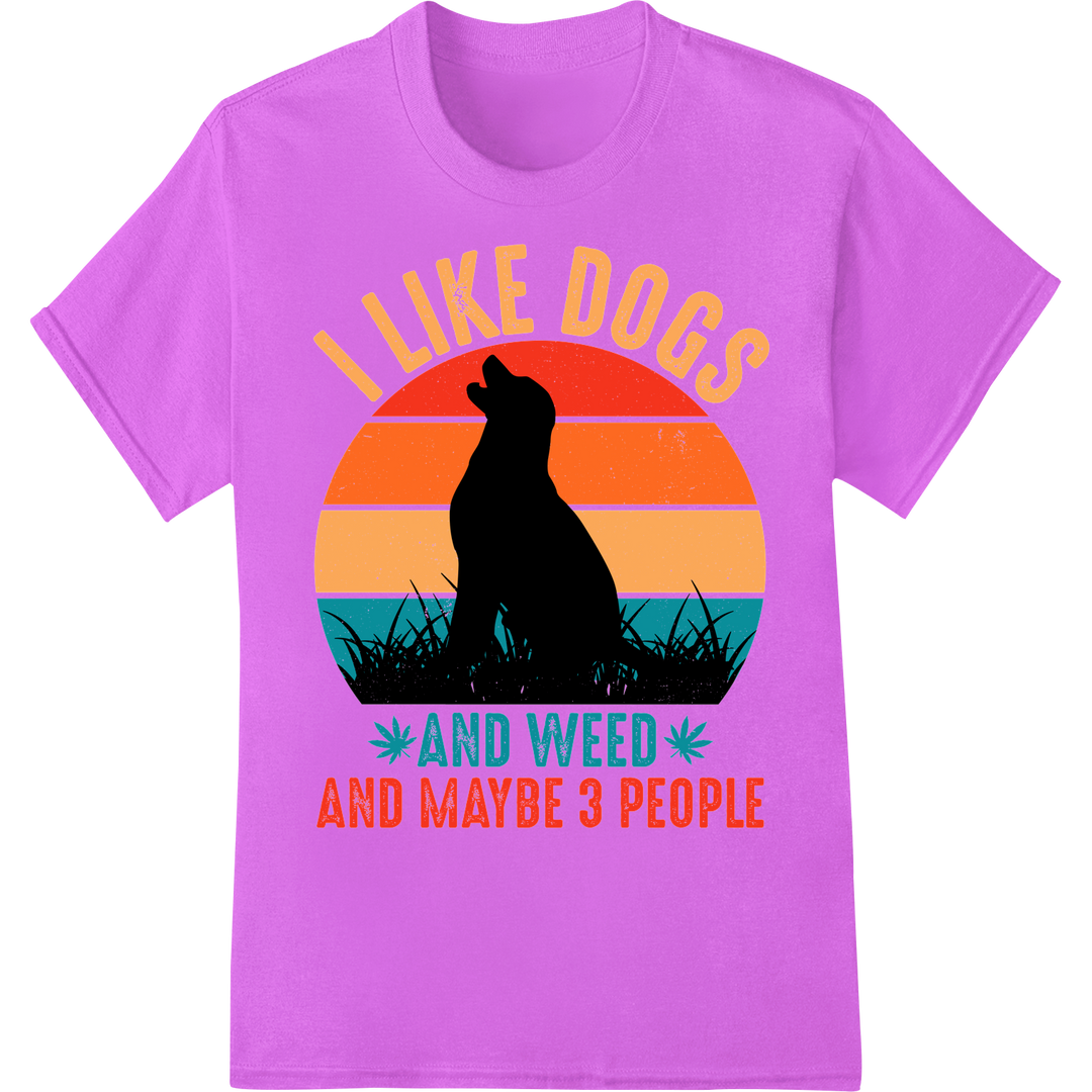 Retro 'I Like Dogs, Weed & Maybe 3 People' Funny DTF Print on purple shirt - SUPERDTF-DTF Prints-DTF Transfers-Custom DTF Prints