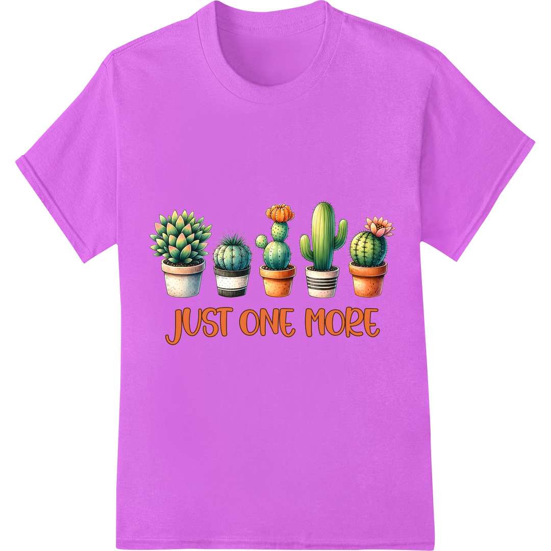 Just One More: Succulent & Cactus Lover's DTF Print on purple shirt - SUPERDTF-DTF Prints-DTF Transfers-Custom DTF Prints