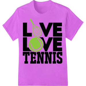 Ace Your Style: Bold Tennis Love DTF Print Heat Transfer - SUPERDTF - DTF Prints - DTF Transfers - Custom DTF Prints