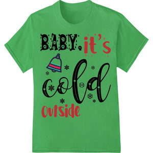 Adorable 'Baby It's Cold Outside' Winter Holiday DTF Print - SUPERDTF - DTF Prints - DTF Transfers - Custom DTF Prints