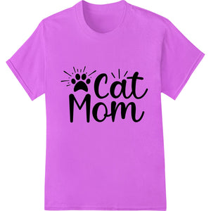 Adorable 'Cat Mom' DTF Heat Transfer for Cat Lovers - SUPERDTF - DTF Prints - DTF Transfers - Custom DTF Prints