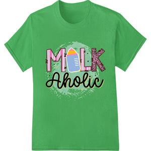 Adorable 'Milk Aholic' Baby DTF Print Heat Transfer - SUPERDTF - DTF Prints - DTF Transfers - Custom DTF Prints