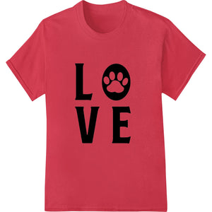 Adorable Pet Paw Print 'LOVE' Heat Transfer for Valentine's - SUPERDTF - DTF Prints - DTF Transfers - Custom DTF Prints