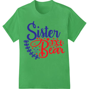 Adorable 'Sister Bear' Valentine's Day Heat Transfer - SUPERDTF - DTF Prints - DTF Transfers - Custom DTF Prints