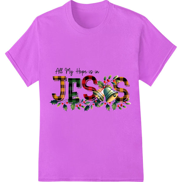 Festive red and green design with 'All My Hope is in Jesus' text, perfect for Christmas faith-themed apparel.