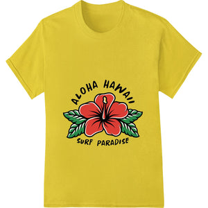 Aloha Hawaii Surf Paradise - Tropical Hibiscus DTF Print - SUPERDTF - DTF Prints - DTF Transfers - Custom DTF Prints