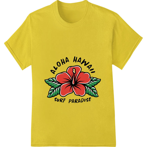 Colorful tropical hibiscus flowers and 'Aloha Hawaii Surf Paradise' text graphic DTF print for heat transfer on apparel