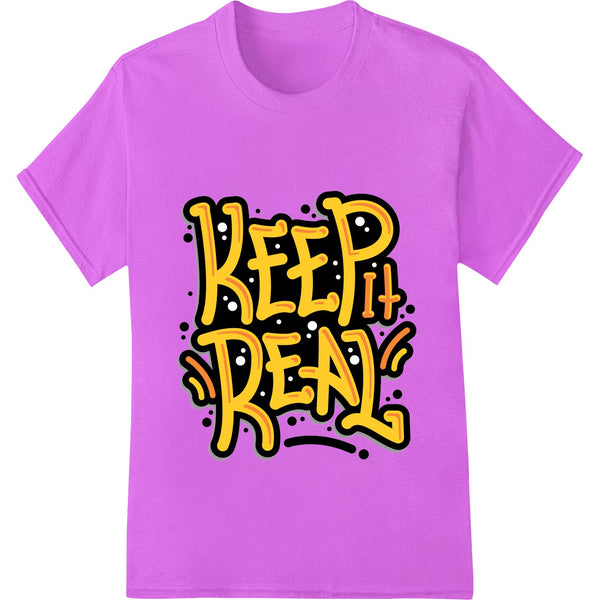 Colorful graffiti-style heat transfer vinyl design with the phrase 'Keep it Real' in bold letters and urban-inspired...