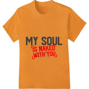 Bare Your Soul - Intimate Valentine's Day Heat Transfer - SUPERDTF - DTF Prints - DTF Transfers - Custom DTF Prints