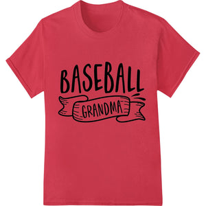 Baseball Grandma: Show Your Love for the Game and Family - SUPERDTF - DTF Prints - DTF Transfers - Custom DTF Prints