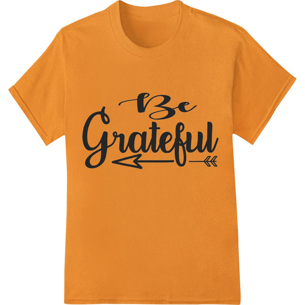 'Be Grateful' black and white calligraphy design perfect for DTF printing on t-shirts, bags and more apparel items