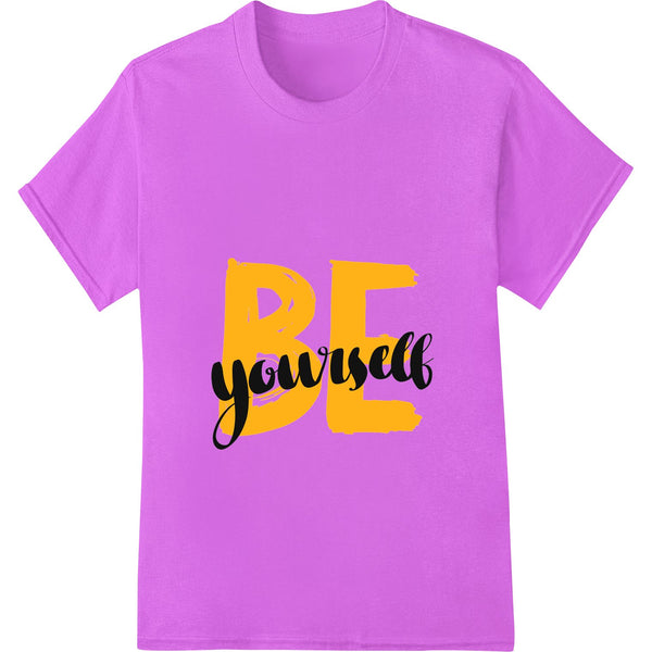 Motivational yellow typography print with 'Be True to You' text, suited for DTF transfers and custom t-shirt printing