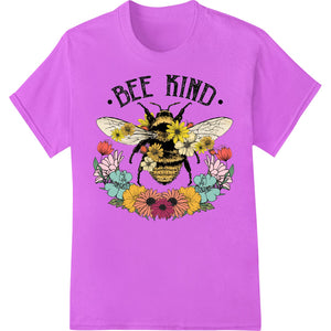 Bee Kind: Vibrant Floral Bee Design | Positivity DTF Print - SUPERDTF - DTF Prints - DTF Transfers - Custom DTF Prints