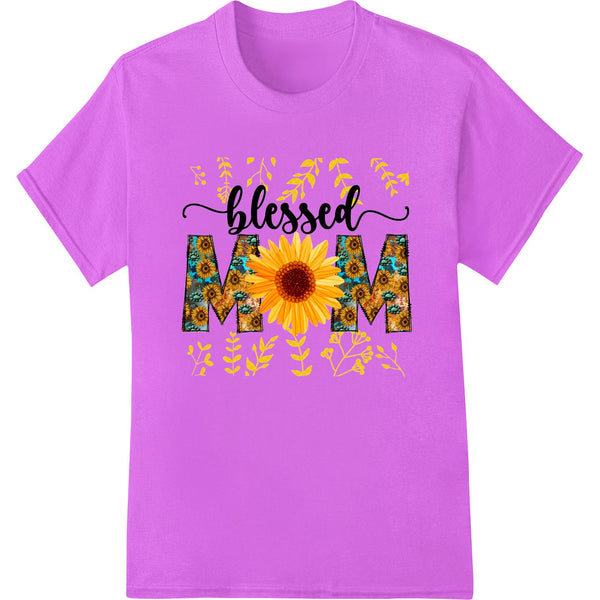 Blessed Mom: Sunflower Love for Mother's Day - SUPERDTF - DTF Prints - DTF Transfers - Custom DTF Prints