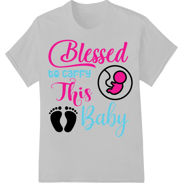 Adorable 'Blessed to carry This Baby' design printed using Direct to Film (DTF) technology for custom maternity apparel.