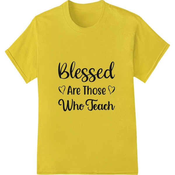 Blessed Teacher Inspire Gratitude DTF Print Transfer design featuring a heart illustration and inspirational quote