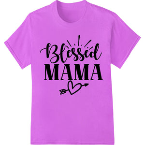 Blessid MAMA | Sentimental Mother's Day Calligraphy Print - SUPERDTF - DTF Prints - DTF Transfers - Custom DTF Prints