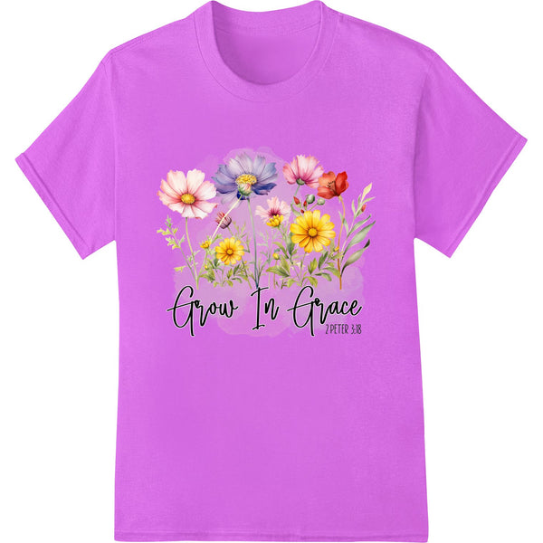 DTF Print Transfer: Bloom in Faith: Inspiring Floral "Grow In Grace" Design