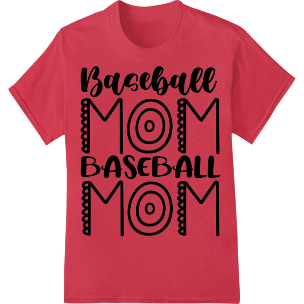 Bold baseball mom heat transfer design featuring a softball and text 'Baseball Mom' in a distressed vintage style