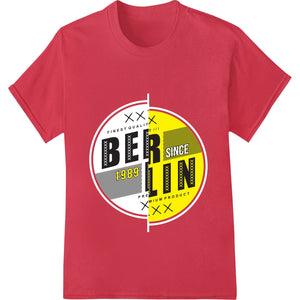 Bold 'BERLIN SINCE 1984' DTF Heat Transfer for Clothing - SUPERDTF - DTF Prints - DTF Transfers - Custom DTF Prints