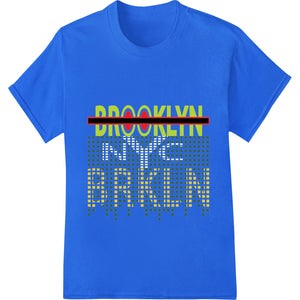 Bold Brooklyn Pride Heat Transfer - Vivid Pixels Design - SUPERDTF - DTF Prints - DTF Transfers - Custom DTF Prints