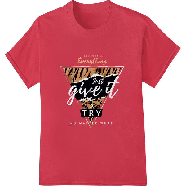 Bold cheetah print design with the motivational phrase 'Just Give It a Try' in a modern font, suitable for direct-to-film...