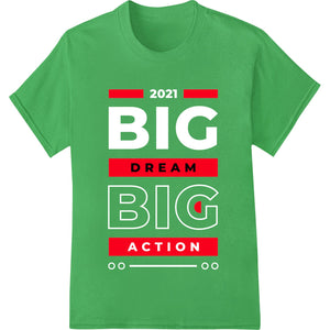 Bold DREAM ACTION Typography Heat Transfer Print - SUPERDTF - DTF Prints - DTF Transfers - Custom DTF Prints