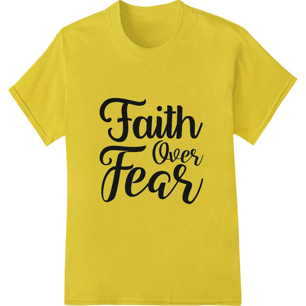 Bold black and white 'Faith Over Fear' typography design on a DTF (direct-to-film) print transfer sheet