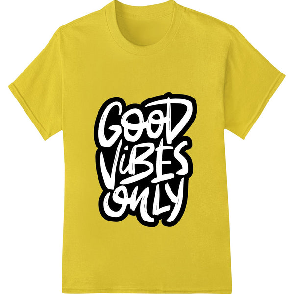 Bold black and white typography design with the text 'Good Vibes Only' perfect for DTF printing on t-shirts and apparel.