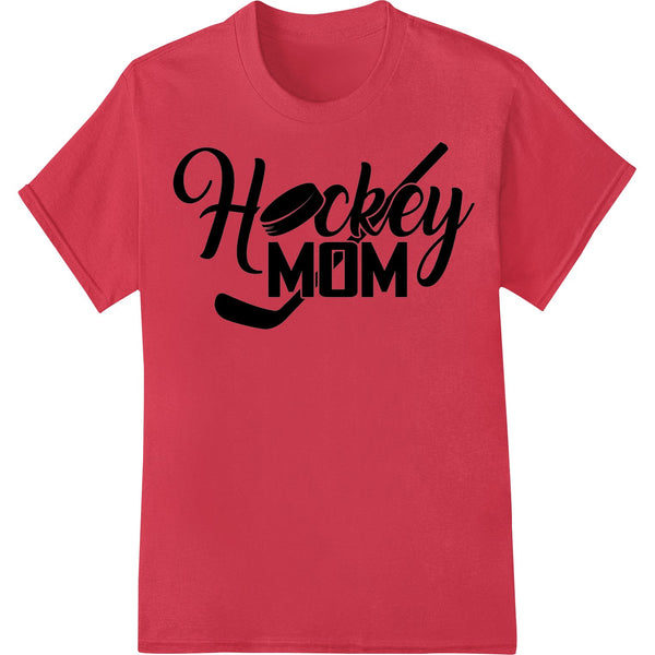 Bold 'Hockey Mom' text design printed on a heat transfer vinyl sheet for DTF printing on custom apparel