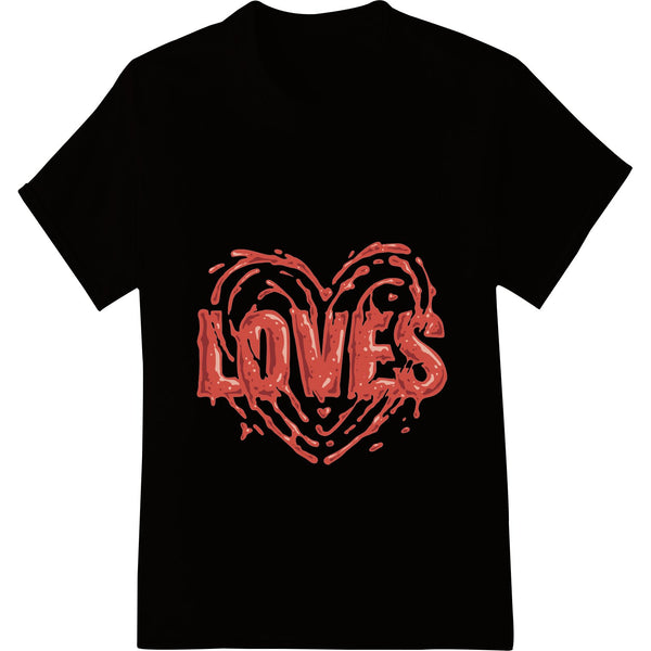 Bold red heart print with 'LOVES' text, perfect for DTF transfers and custom Valentine's Day apparel.