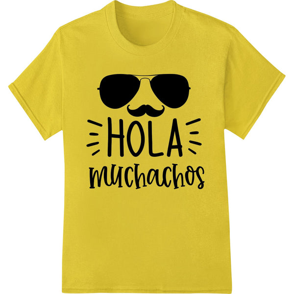 Bold sunglasses with a thick mustache print, text 'Hola Muchachos' in a playful font, ideal for DTF/direct-to-film printing