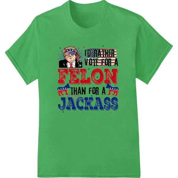 Bold blue and red 'Rather Vote Felon than Jackass' text design suitable for DTF printing and heat transfer on t-shirts