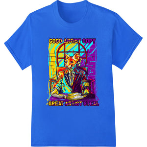 Bold Stained Glass: Good Artists Copy, Great Artists Steal - SUPERDTF - DTF Prints - DTF Transfers - Custom DTF Prints