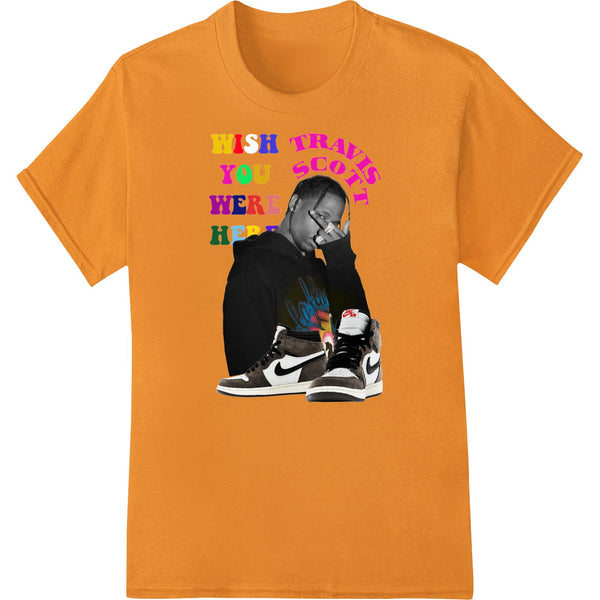 Stylized Travis Scott 'Wish You Were Here' artwork print using Direct to Film (DTF) heat transfer technique for custom...