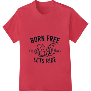 Born Free Biker Fist - Edgy Motorcycle DTF Print Design - SUPERDTF - DTF Prints - DTF Transfers - Custom DTF Prints