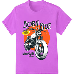 Born to Ride: Vintage Motorcycle Graphic for Adventurers - SUPERDTF - DTF Prints - DTF Transfers - Custom DTF Prints