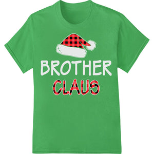 A funny Christmas design featuring a Santa Claus with the words 'Brother Claus' in a festive style, perfect for DTF printing