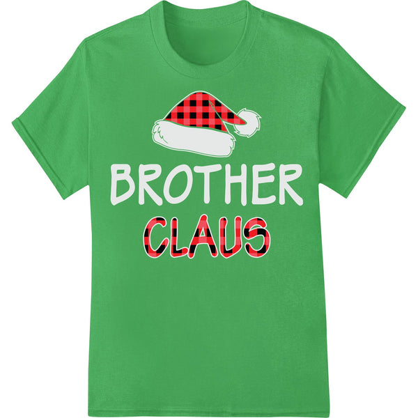 A funny Christmas design featuring a Santa Claus with the words 'Brother Claus' in a festive style, perfect for DTF printing